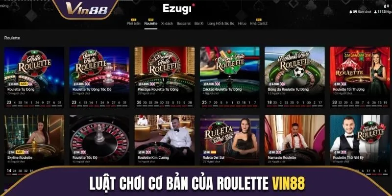 Luật chơi cơ bản của Roulette Vin88